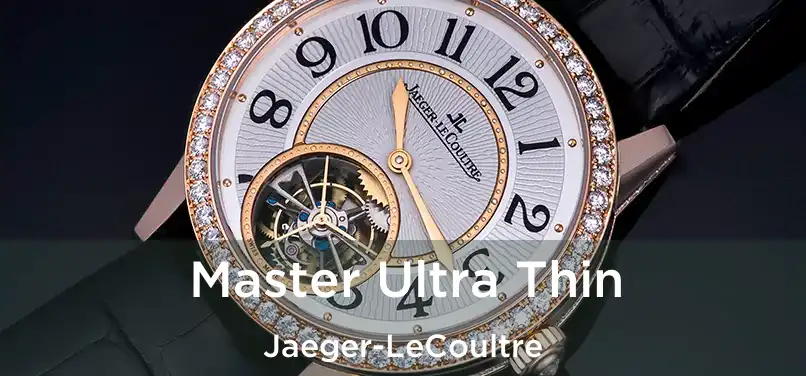  Master Ultra Thin Jaeger-LeCoultre