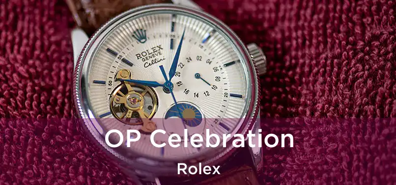  OP Celebration Rolex