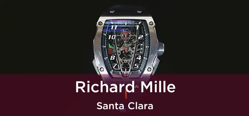  Richard Mille Santa Clara